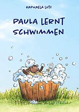 E-Book (epub) Paula lernt Schwimmen von Raphaela Lutz