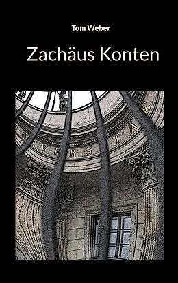 E-Book (epub) Zachäus Konten von Tom Weber
