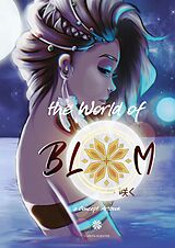 eBook (pdf) The World of Bloom de Loreen Koester