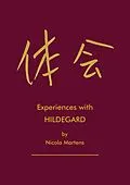 E-Book (epub) Experiences with Hildegard von Nicola Martens