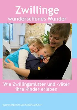 E-Book (epub) Zwillinge wunderschönes Wunder von Katharina Müller