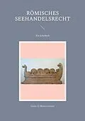 E-Book (epub) Römisches Seehandelsrecht von Gaius Q. Maiorstramini