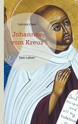 E-Book (epub) Johannes vom Kreuz von Gabriele Ebert