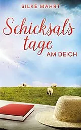E-Book (epub) Schicksalstage am Deich von Silke Mahrt
