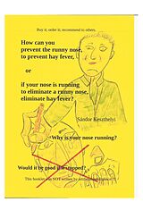 eBook (epub) how can you prevent the runny nose, hay fever de Sandor Keszthelyi