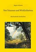 E-Book (epub) Von Träumen und Wirklichkeiten von Regine Schineis