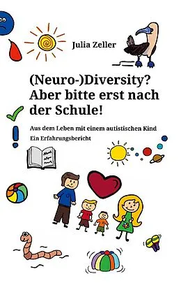 E-Book (epub) (Neuro-)Diversity? Aber bitte erst nach der Schule! von Julia Zeller