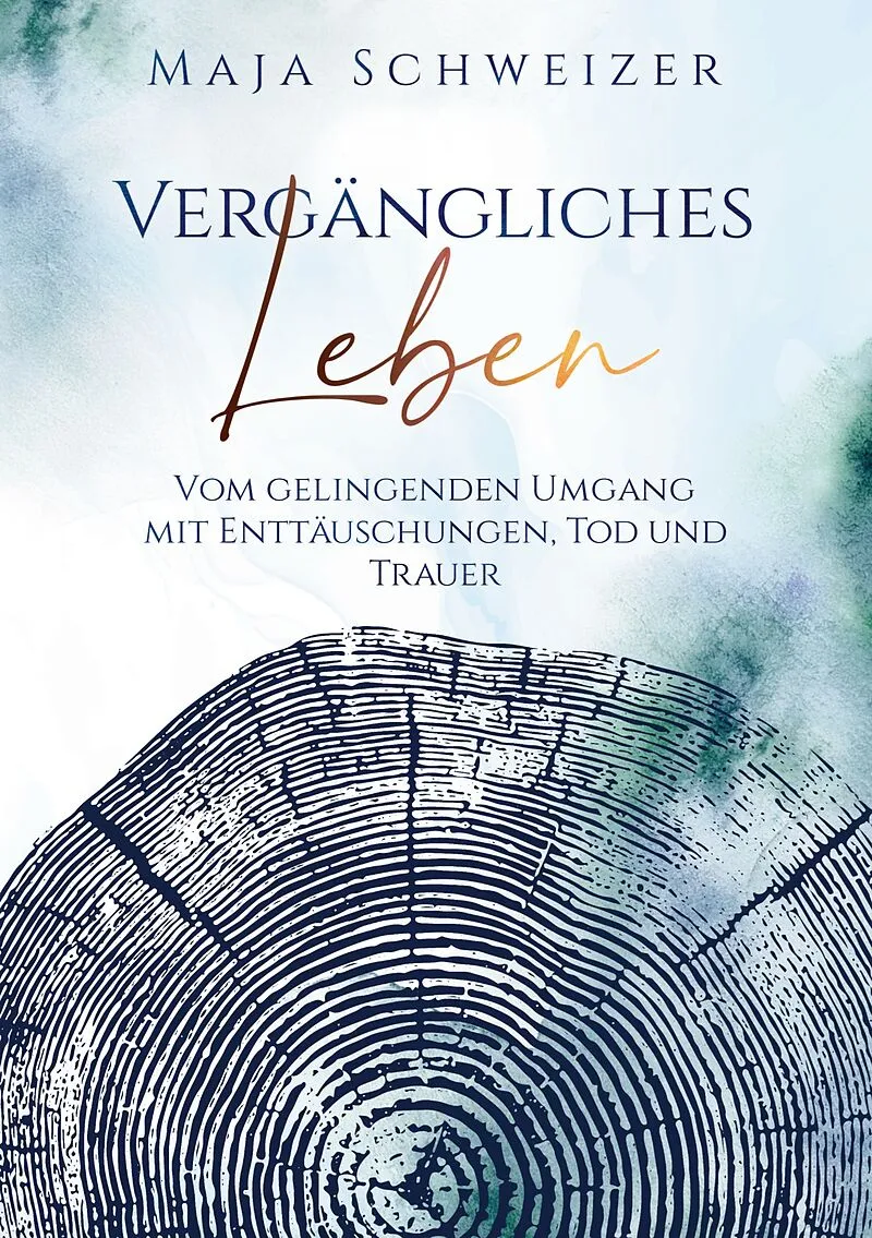 Vergängliches Leben