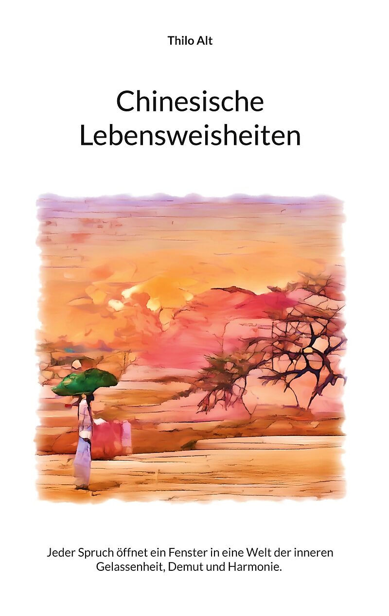 Chinesische Lebensweisheiten