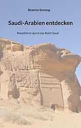 E-Book (epub) Saudi-Arabien entdecken von Beatrice Sonntag