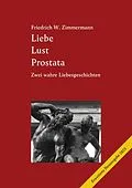 E-Book (epub) Liebe Lust Prostata von Friedrich W. Zimmermann