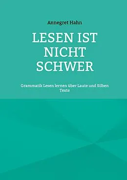 E-Book (epub) Lesen ist nicht schwer von Annegret Hahn