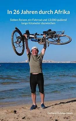 E-Book (epub) In 26 Jahren durch Afrika von Gerhard Christian Jaksch
