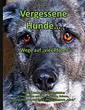 E-Book (epub) Vergessene Hunde von Stefan Klink