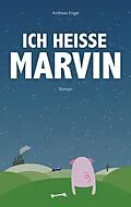 E-Book (epub) Ich heiße Marvin von Andreas Engel