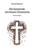 E-Book (epub) Die Gemeinde des Neuen Testaments von Everett Ferguson