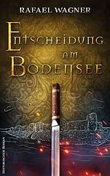 E-Book (epub) Entscheidung am Bodensee von Rafael Wagner