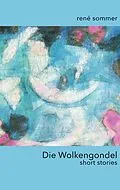 E-Book (epub) Die Wolkengondel von René Sommer