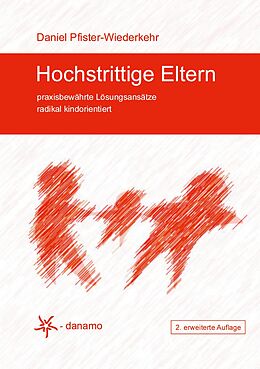 E-Book (epub) Hochstrittige Eltern von Daniel Pfister-Wiederkehr