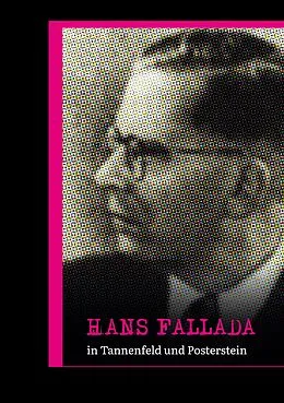 E-Book (epub) Hans Fallada in Tannenfeld und Posterstein von Marlene Hofmann