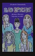 E-Book (epub) Bad Bitches von Elisabeth Schwachulla