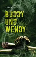 E-Book (epub) Buddy und Wendy von U. T. H. John
