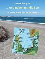 E-Book (epub) ... und neben mir die See von Reinhard Wagner