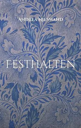 E-Book (epub) Festhalten von Andrea Nieswand