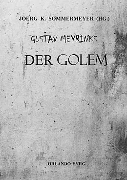 E-Book (epub) Gustav Meyrinks Der Golem von Gustav Meyrink, Orlando Syrg