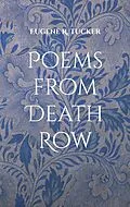 E-Book (epub) Poems from Death Row von Eugene R. Tucker