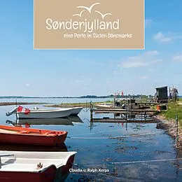 E-Book (epub) Sønderjylland - eine Perle im Süden Dänemarks von Claudia Kerpa, Ralph Kerpa