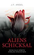 E-Book (epub) Aliens Schicksal von J. F. Angel