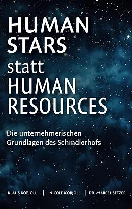 E-Book (epub) Human Stars statt Human Resources von Klaus Kobjoll, Nicole Kobjoll, Marcel Setzer