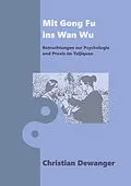 E-Book (epub) Mit Gong Fu ins Wan Wu von Christian Dewanger