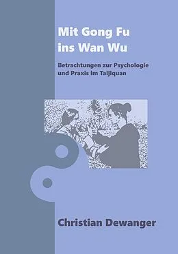 E-Book (epub) Mit Gong Fu ins Wan Wu von Christian Dewanger