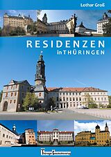 E-Book (epub) Residenzen in Thüringen von Lothar Groß