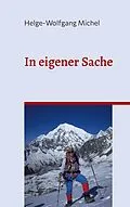 E-Book (epub) In eigener Sache von Helge-Wolfgang Michel