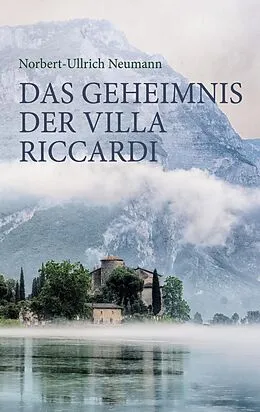E-Book (epub) Das Geheimnis der Villa Riccardi von Norbert-Ullrich Neumann