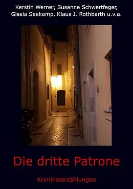 E-Book (epub) Die dritte Patrone von Kerstin Werner, Susanne Schwertfeger, Gisela Seekamp