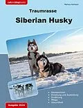 E-Book (epub) Traumrasse: Siberian Husky von Markus Karlsson