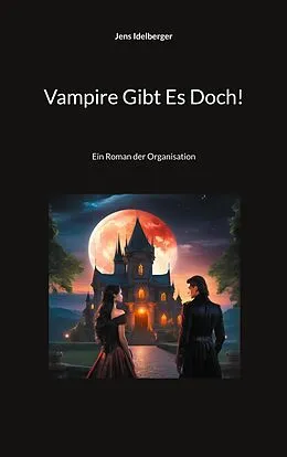E-Book (epub) Vampire Gibt Es Doch! von Jens Idelberger