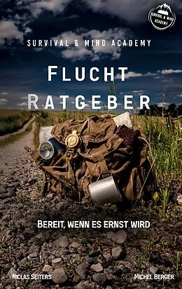 E-Book (epub) Flucht Ratgeber von Niclas Seiters, Michel Berger