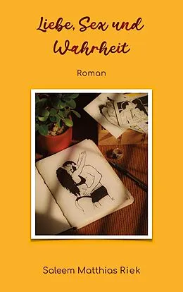 E-Book (epub) Liebe, Sex und Wahrheit von Saleem Matthias Riek