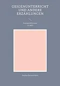 E-Book (epub) Geigenunterricht und andere Erzählungen von Stephan Bernard Marti