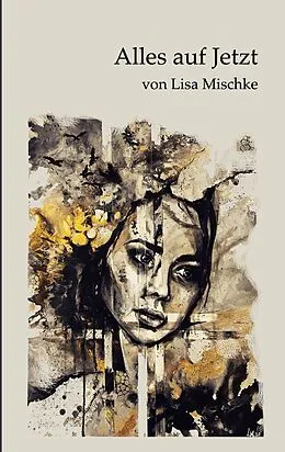 E-Book (epub) Alles auf Jetzt von Lisa Mischke