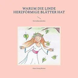 E-Book (epub) Warum die Linde herzförmige Blätter hat von Hans-Georg Renner