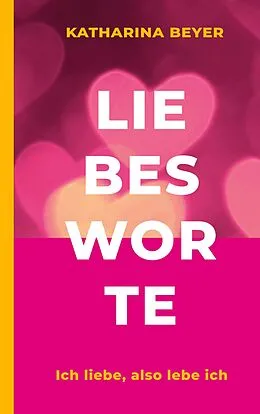 E-Book (epub) Liebesworte von Katharina Beyer