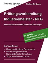 E-Book (pdf) Industriemeister - Technische und naturwissenschaftliche Grundlagen (NTG) von Thomas Zipsner, Stefan Einbock
