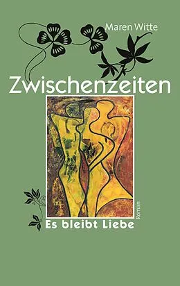 E-Book (epub) Zwischenzeiten von Maren Witte