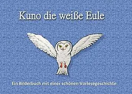 E-Book (epub) Kuno die weiße Eule von Christian Schmitz